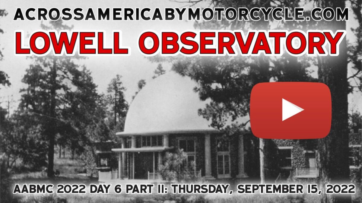 Day 6 Part II - Lowell Observatory